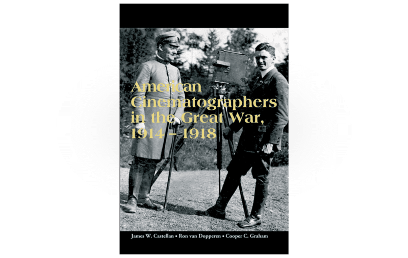 AmericanCinematographersintheGreatWar 1914 1918